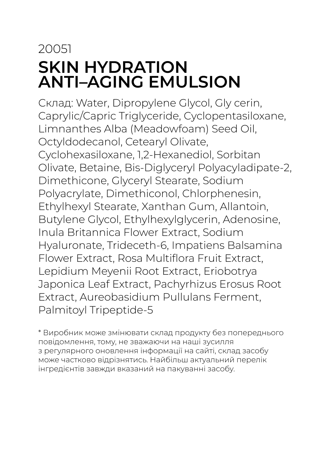 Skin Hydration Anti–Aging Emulsion 1